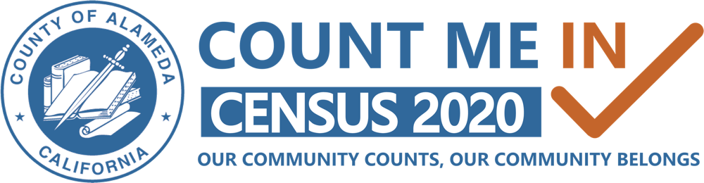 Count Me In: Census 2020. Our community counts; our community belongs. Image of the seal of the County of Alameda California.
